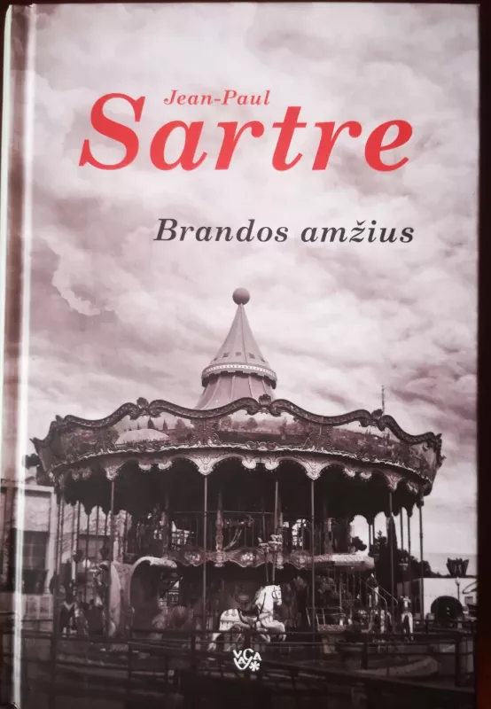 Brandos amžius - Jean-Paul Sartre, knyga 2