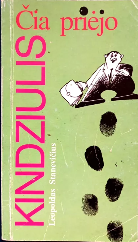 Čia priėjo Kindziulis - Leopoldas Stanevičius, knyga 2
