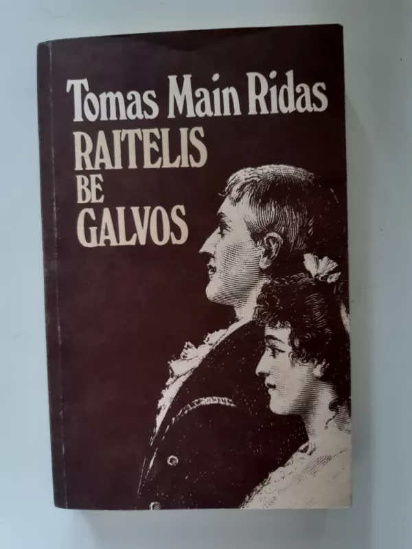 Raitelis be galvos - Tomas Main Ridas, knyga 2
