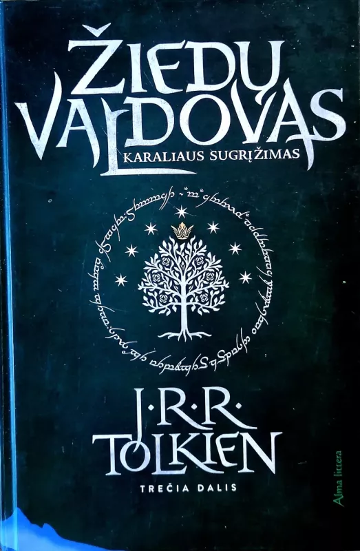 Žiedų valdovas (3 knygos): Žieo brolija. Dvi tvirtovės. Karaliaus sugrįžimas - J. R. R. Tolkien, knyga 4