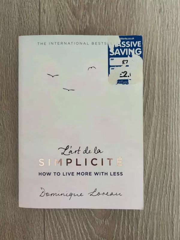 L'art de la Simplicité: How to Live More with Less - Dominique Loreau, knyga 2