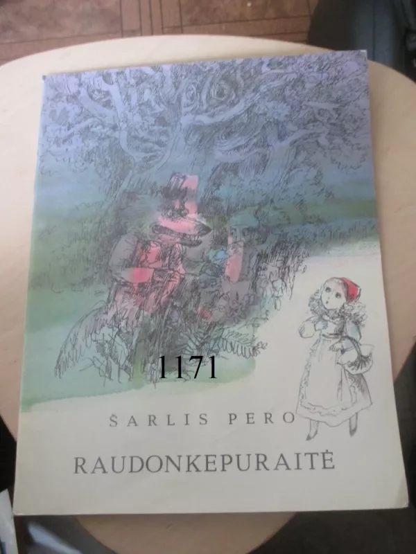 Š.Pero Raudonkepuraitė(Skliutauskaitės iliustracijos) - Šarlis Pero, knyga 6