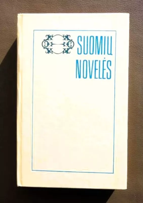 Suomių novelės - Autorių Kolektyvas, knyga 3