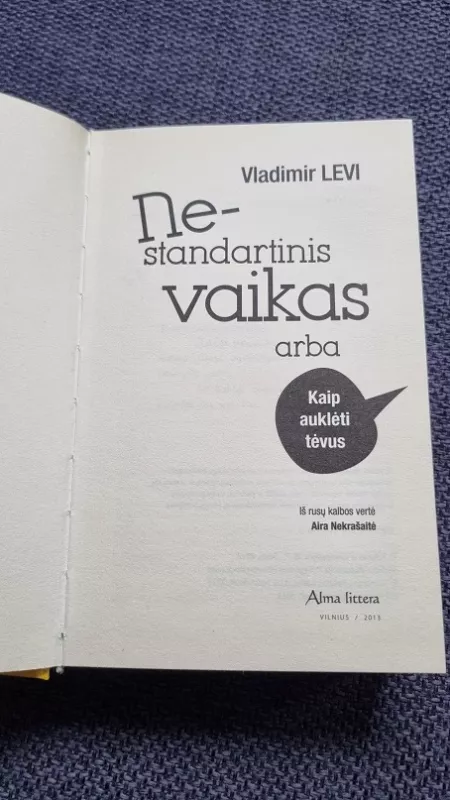 Nestandartinis vaikas, arba kaip auklėti tėvus - Levi Vladimir, knyga 6