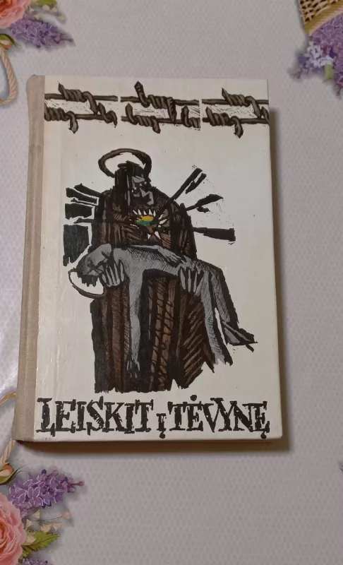 Leiskit į Tėvynę - Kęstutis Pukelis, knyga 2