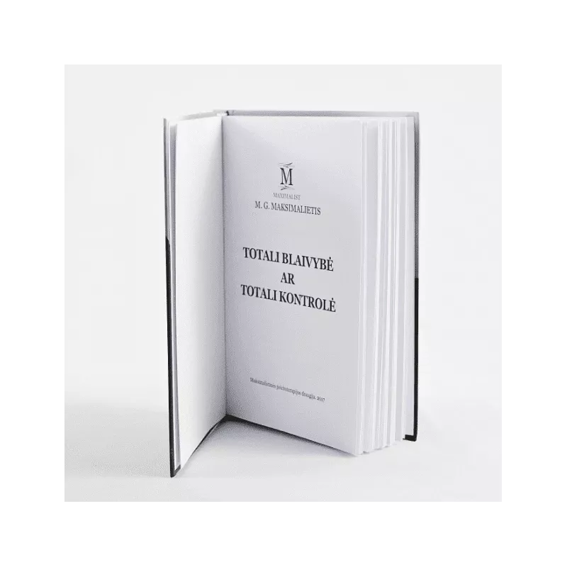 Totali blaivybe ar totali kontrole - M.G. Maksimalietis, knyga 5