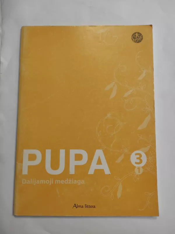 Pupa III kl. 1 d. dalijamoji medžiaga - Jolanta Banytė, Vilija  Vyšniauskienė, Džeralda  Kuzavinienė, knyga 2