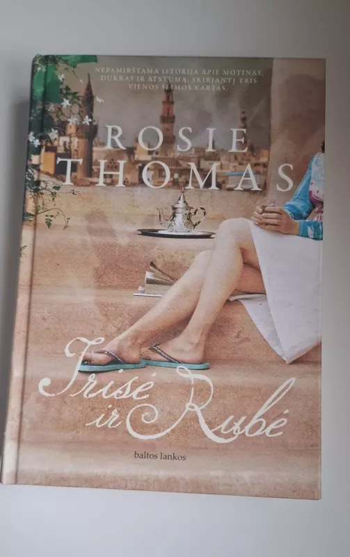 Irisė ir Rubė - Rosie Thomas, knyga 2