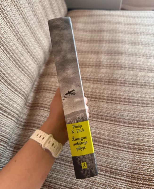 Žmogus aukštoje pilyje - Philip K. Dick, knyga 3