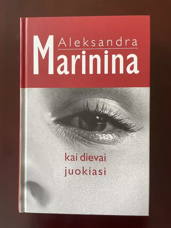 Kai dievai juokiasi - Aleksandra Marinina, knyga 3