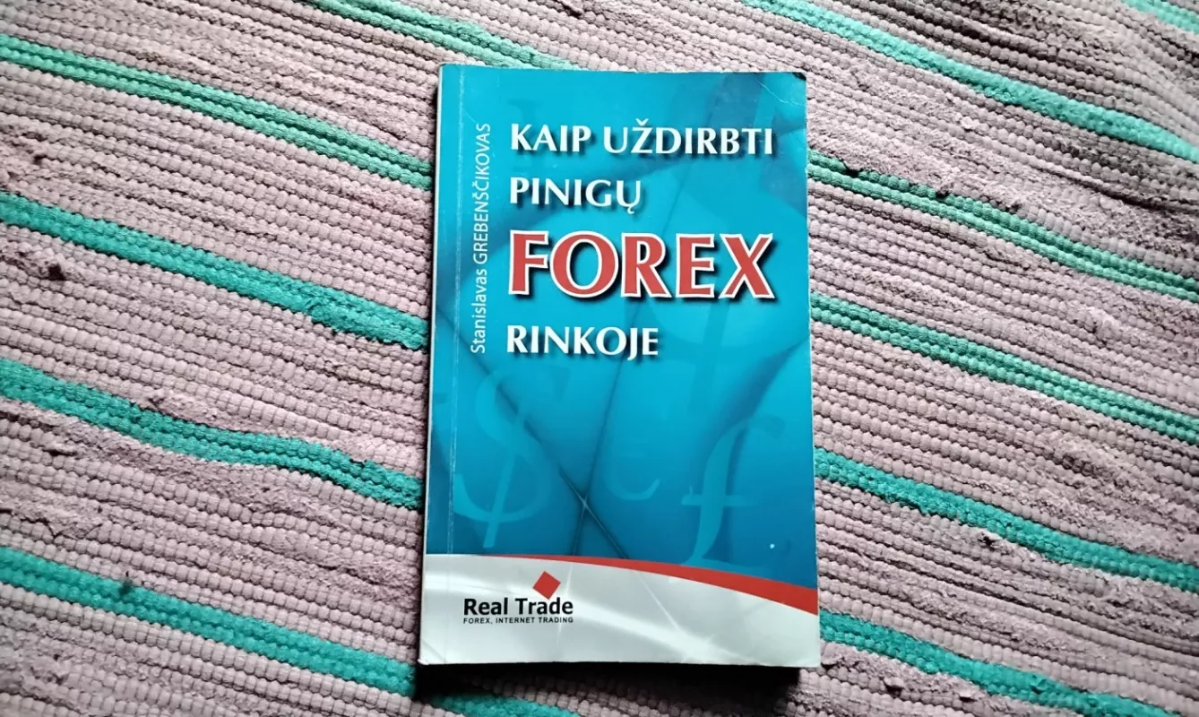 Kaip uždirbti pinigų Forex rinkoje - Autorių Kolektyvas, knyga 2