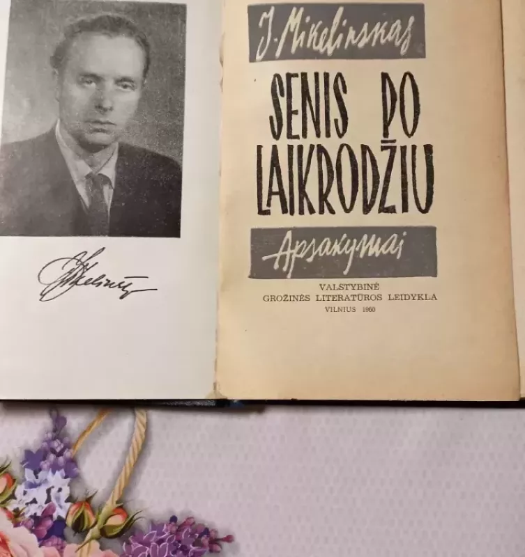 Senis po laikrodžiu - J. Mikelinskas, knyga 3
