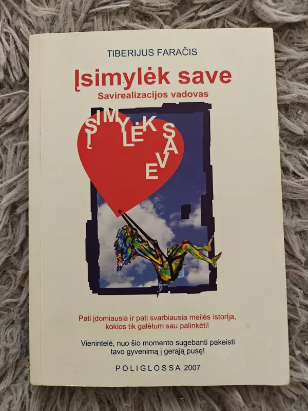 Įsimylėk save Savirealizacijos vadovas - Tiberijus Faračas, knyga 2