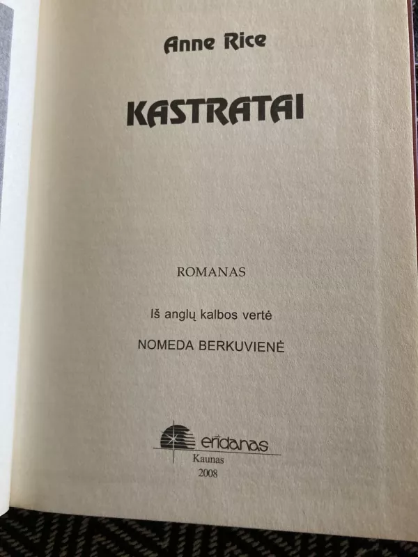 Kastratai - Anne Rice, knyga 3