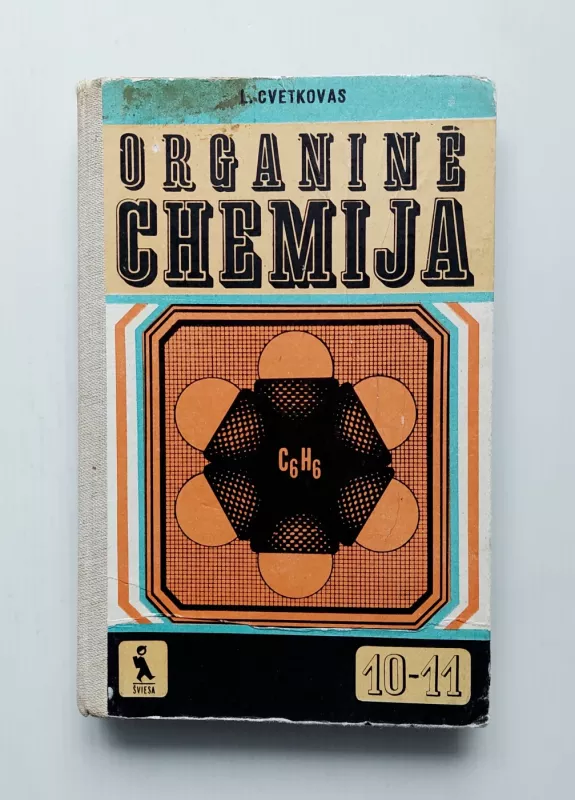 Organinė chemija. Vadovėlis X-XI klasei - Leonidas Cvetkovas, knyga 2