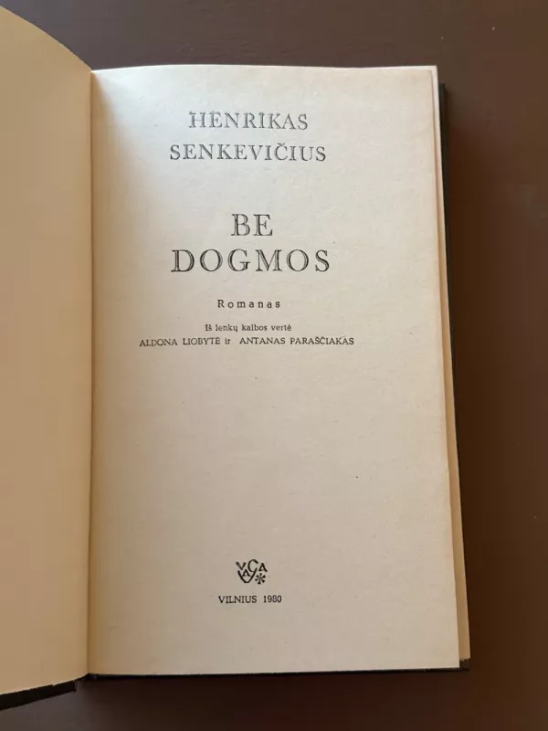 Be dogmos - Henrikas Senkevičius, knyga 3