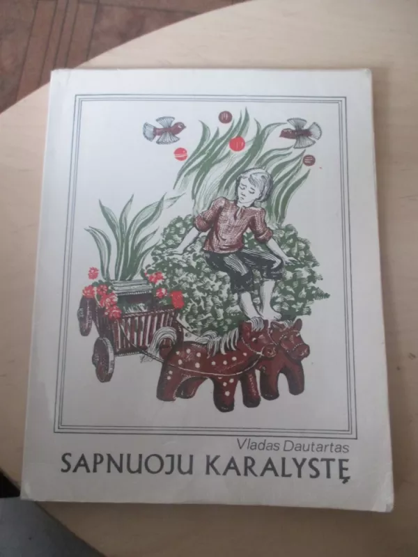 Sapnuoju karalystę - Vladas Dautartas, knyga 3