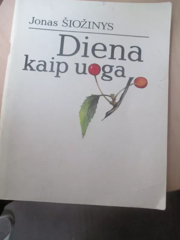 Diena kaip uoga - Autorių Kolektyvas, knyga 3