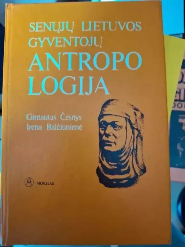 Senųjų Lietuvos gyventojų antropologija - Gintautas Česnys, knyga 2