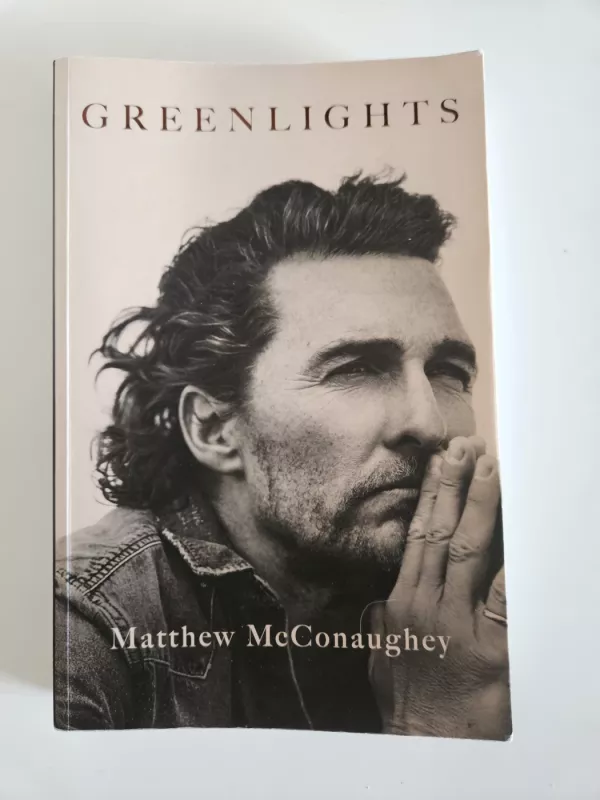 Greenlights - Matthew MCconaughey, knyga 2