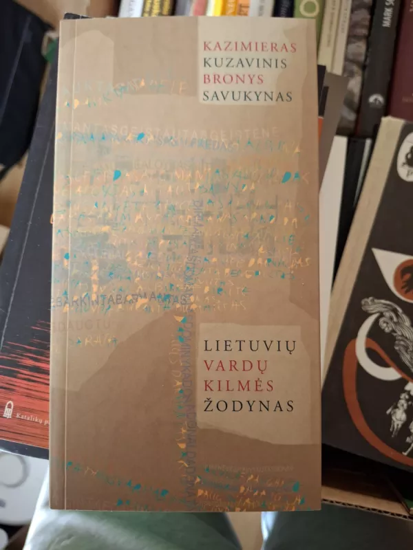 Lietuvių vardų kilmės žodynas - Kazimieras Kuzavinis, knyga 2