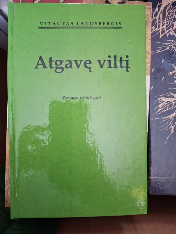 Atgavę viltį - Vytautas Landsbergis, knyga 2