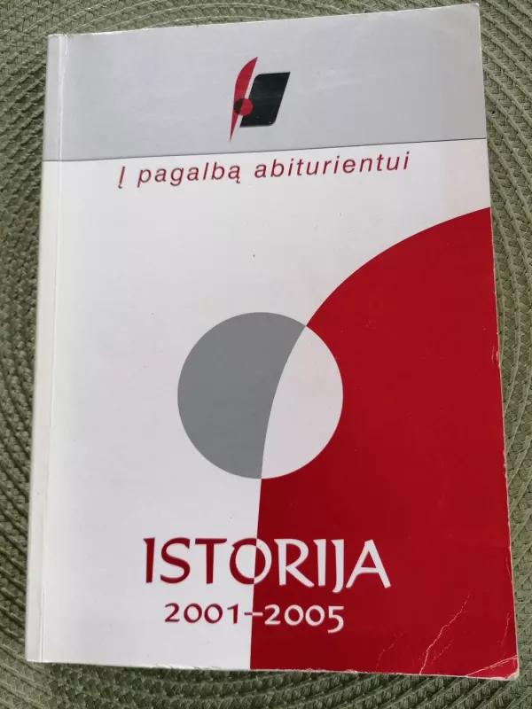 Į pagalbą abiturientui ISTORIJA 2001-2005 - Nacionalinis egzaminų centras , knyga 2