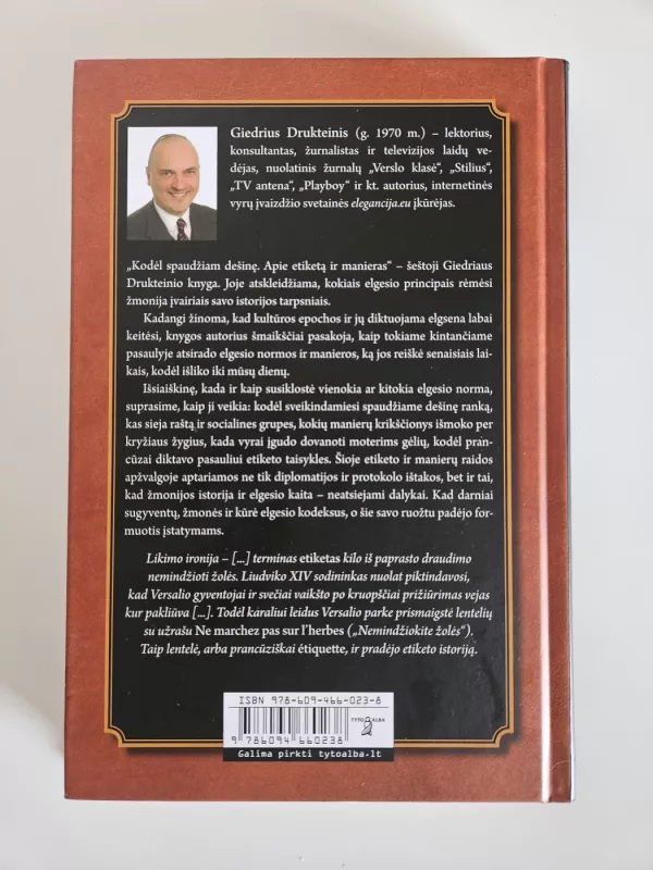 Kodėl spaudžiam dešinę. Apie etiketą ir manieras - Drukteinis Giedrius, knyga 3