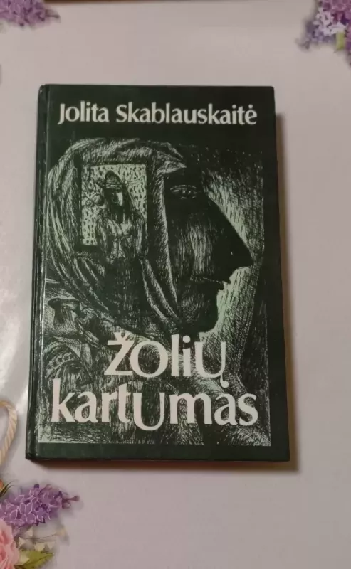 Žolių kartumas - Jolita Skablauskaitė, knyga 2