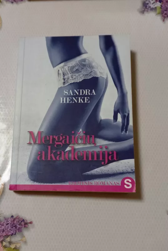 Mergaičių akademija - Sandra Henke, knyga 2