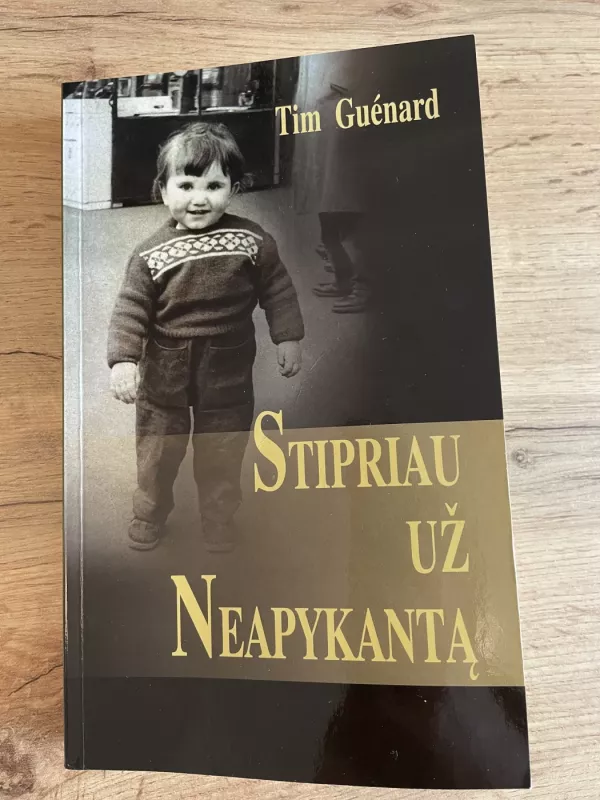 Stipriau už neapykantą - Tim Guenard, knyga 2