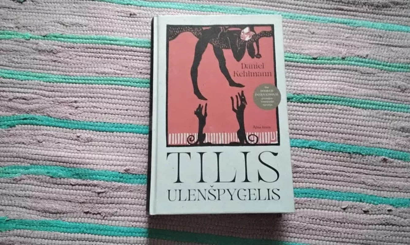Tilis Ulenšpygelis - Daniel Kehlmann, knyga 2