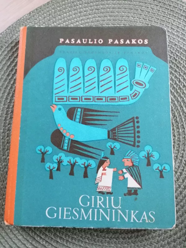 Girių giesmininkas-Brazilų legendos ir pasakos - Autorių Kolektyvas, knyga 2
