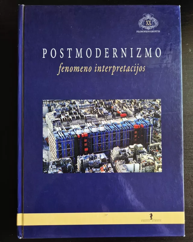 Postmodernizmo fenomeno interpretacijos - Antanas Andrijauskas, knyga 2