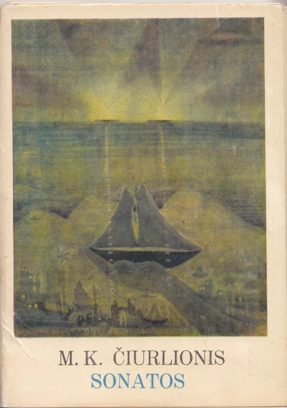 M. K. Čiurlionis • Sonatos - Mikalojus Konstantinas Čiurlionis, Vytautas Landsbergis, knyga 2