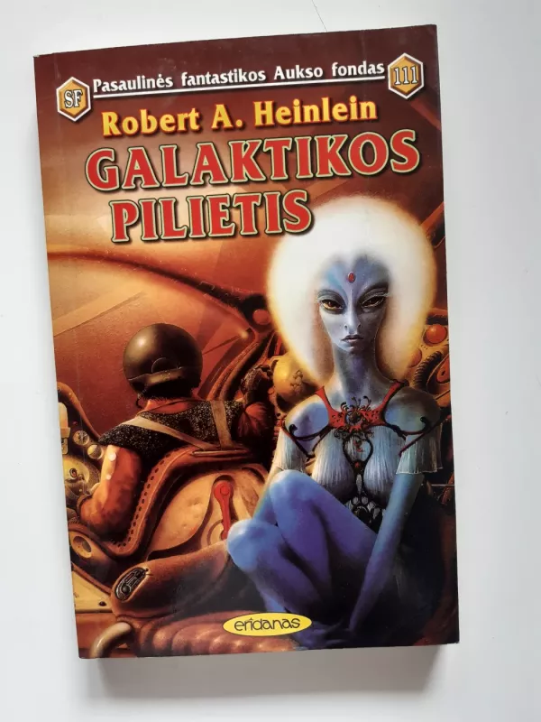 Galaktikos pilietis - Robert A. Heinlein, knyga 2