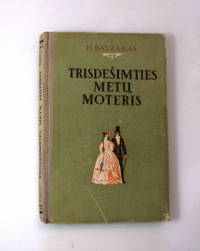 Trisdešimties metų moteris - Onorė Balzakas, knyga 3