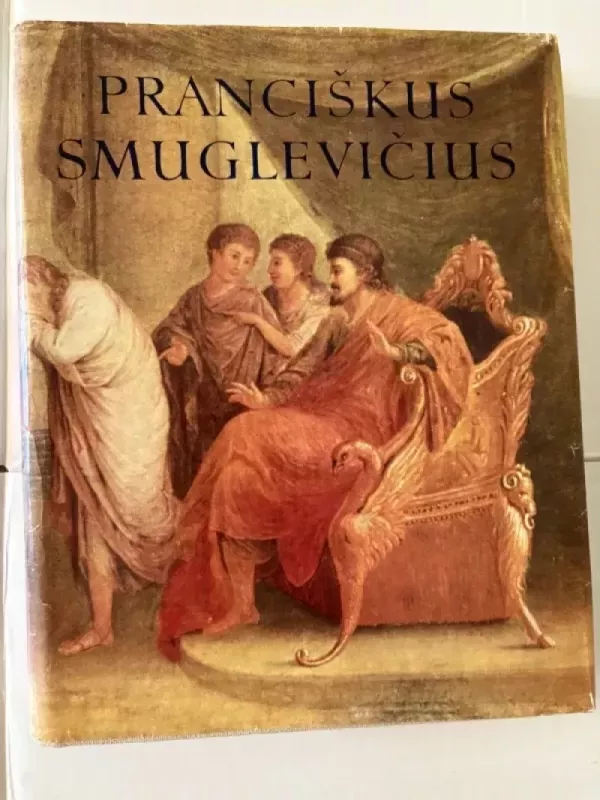 Pranciškus Smuglevičius - Vladas Drėma, knyga 2