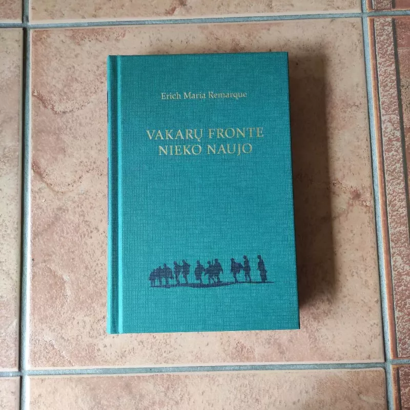 Vakarų fronte nieko naujo - Erich Maria Remarque, knyga 2