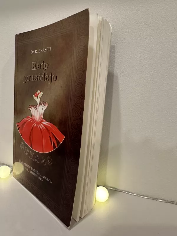 Kaip prasidėjo seksas - R. Brasch, knyga 4