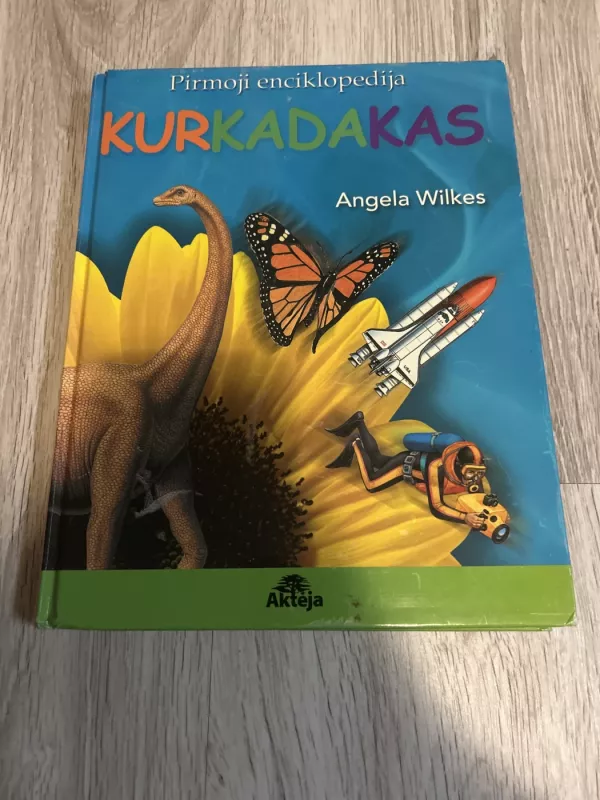 Kur kada kas. Pirmoji enciklopedija - Angela Wilkes, knyga 2