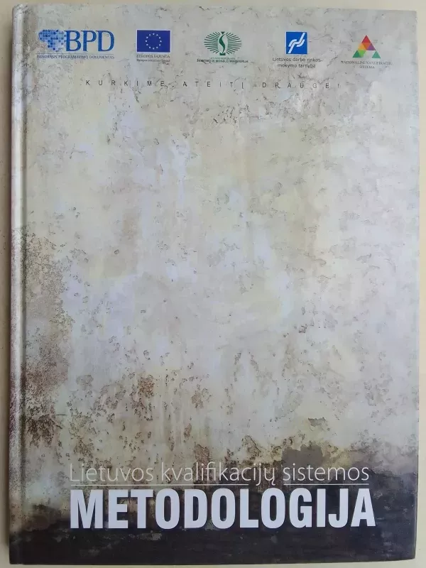 Lietuvos kvalifikacijų sistemos metodologija - Autorių Kolektyvas, knyga 2