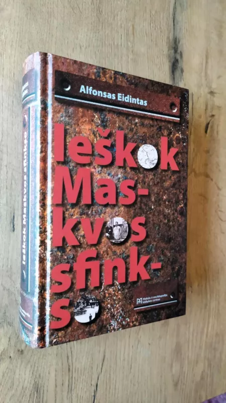 Ieškok Maskvos sfinkso - Alfonsas Eidintas, knyga 2