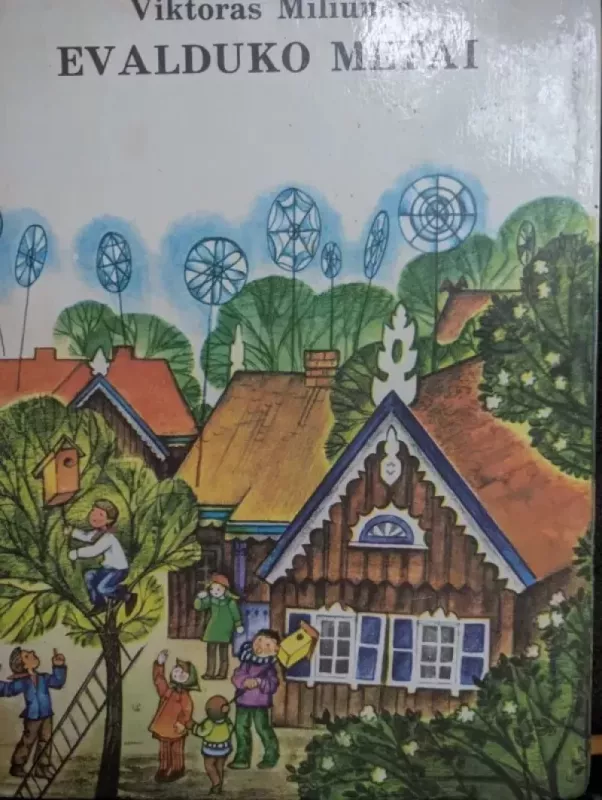 Evalduko metai - Viktoras Miliūnas, knyga 2