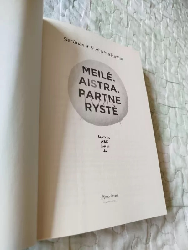 Meilė.Aistra.Partnerystė - Šarūnas ir Silvija Mažuoliai , knyga 3