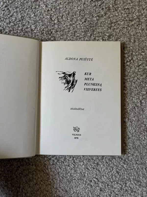 Kur meta plunksną vieversys - Aldona Puišytė, knyga 4
