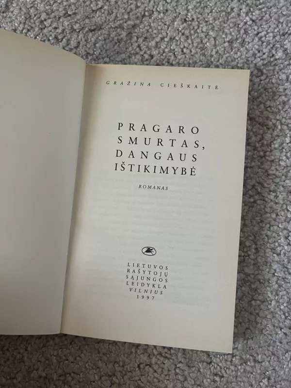 Pragaro smurtas, dangaus ištikimybė - Gražina Cieškaitė, knyga 5