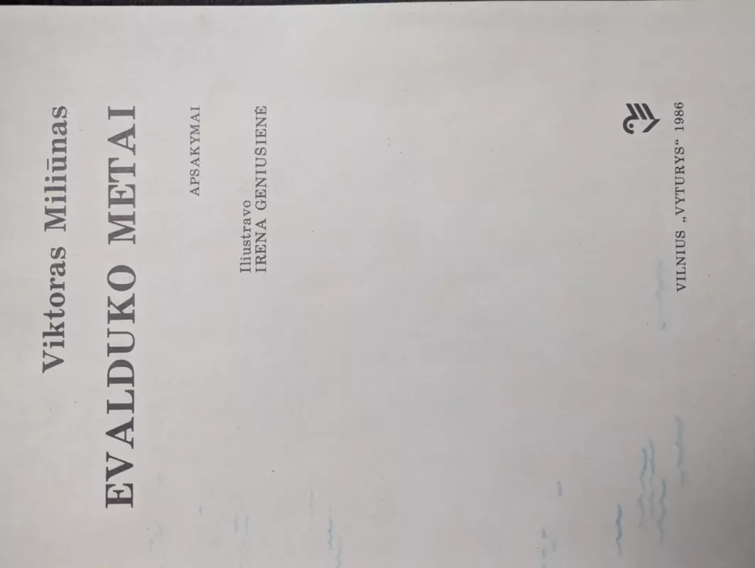 Evalduko metai - Viktoras Miliūnas, knyga 4