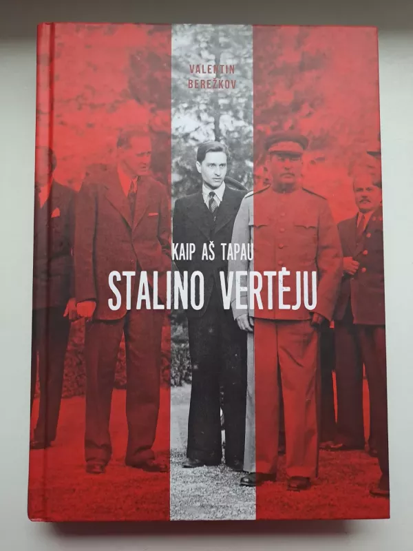 Kaip aš tapau Stalino vertėju - Valentinas Berežkovas, knyga 2