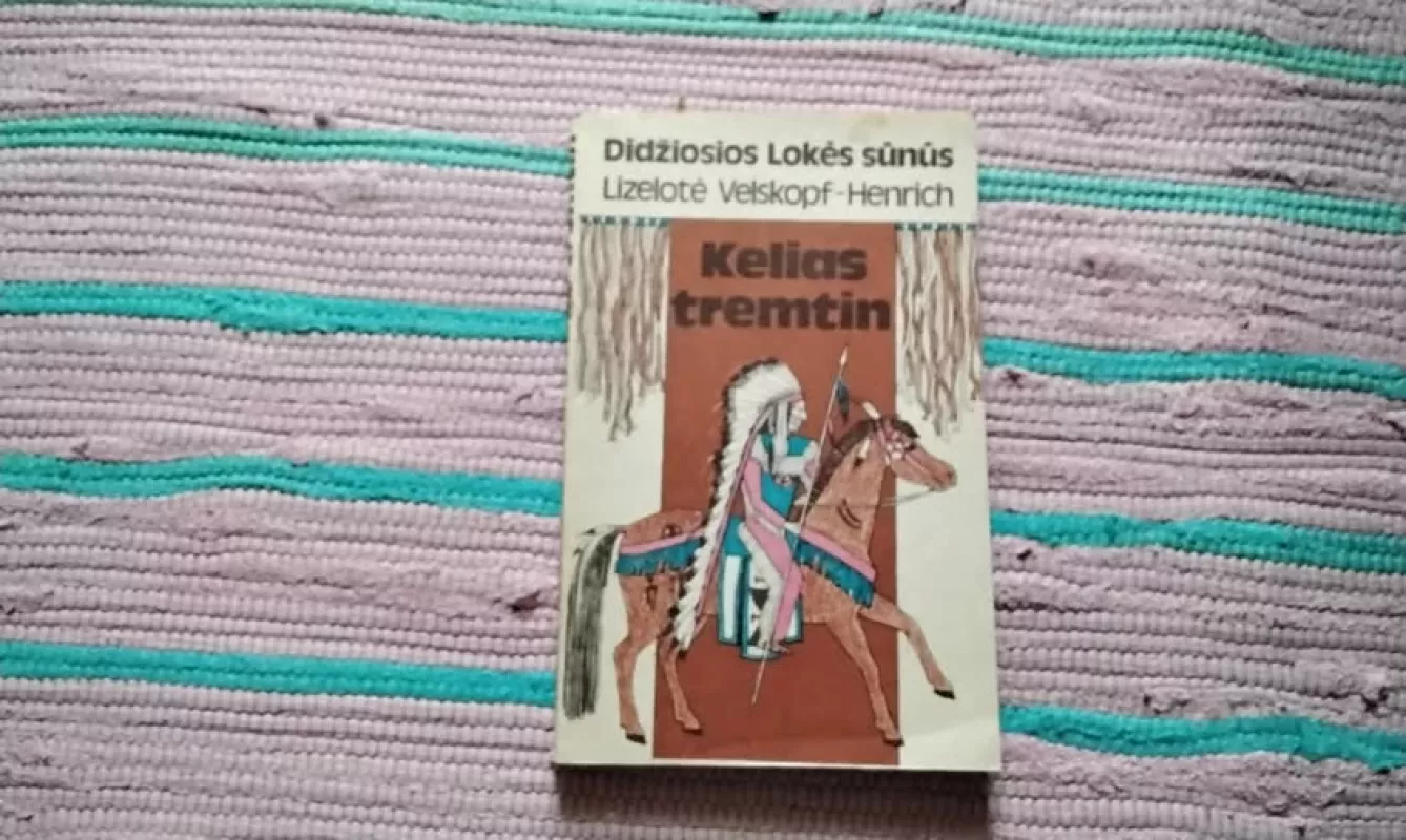 Kelias tremtin - Lizelotė Velskopf-Henrich, knyga 2